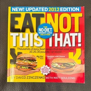 “Eat This, Not That! 2012: The No-Diet Weight Loss Solution” by David Zinczenko
